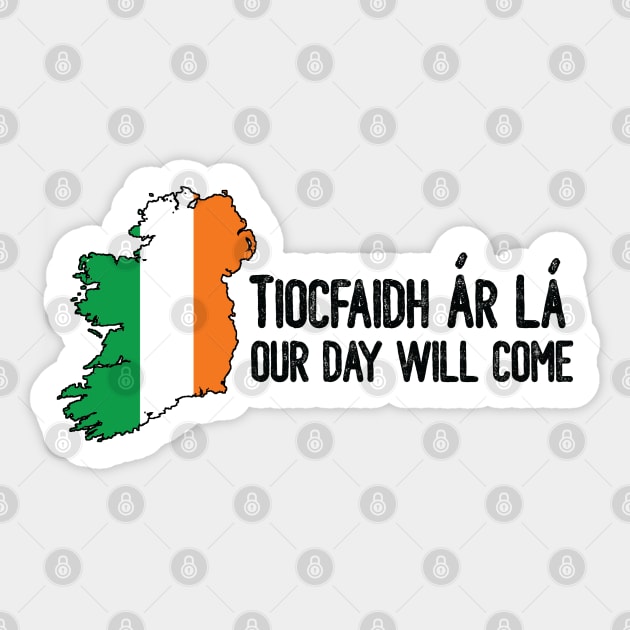 Tiocfaidh Ár Lá - Ireland with flag overlay Sticker by Caleb Smith, illustrator